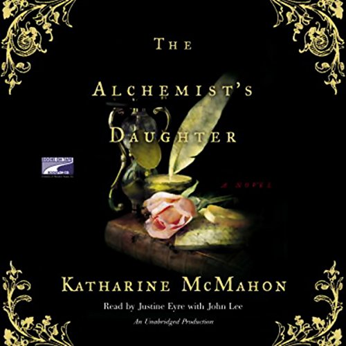 The Alchemist's Daughter by Katharine McMahon