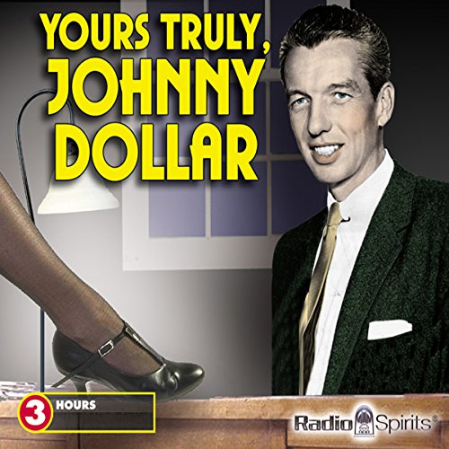 Yours Truly, Johnny Dollar by CBS Enterprises Inc.