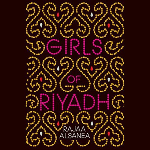 Girls of Riyadh by Rajaa Alsanea