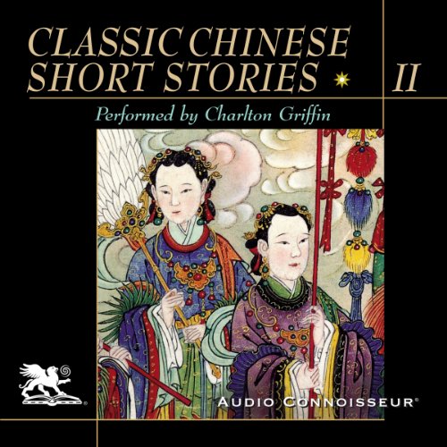 Classic Chinese Short Stories, Volume 2