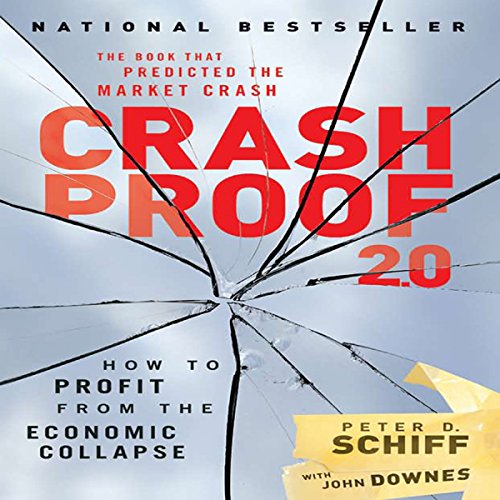 Crash Proof 2.0 by Peter D. Schiff