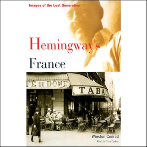 Hemingway's France by Winston Conrad