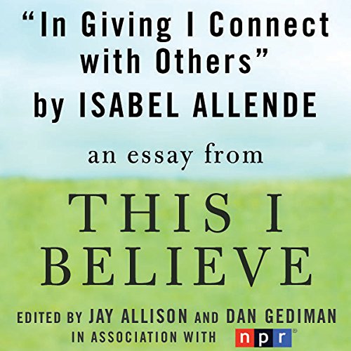 In Giving I Connect With Others by Isabel Allende