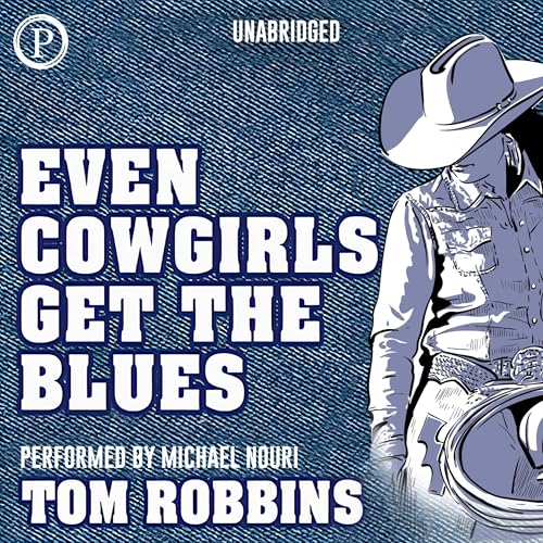 Even Cowgirls Get the Blues