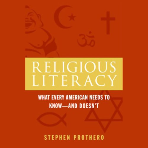 Religious Literacy by Stephen Prothero