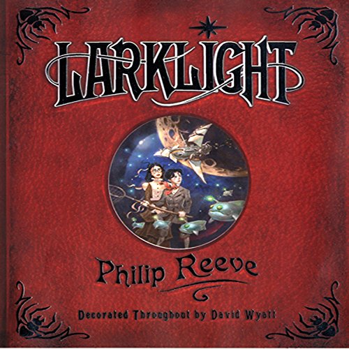 Larklight by Philip Reeve