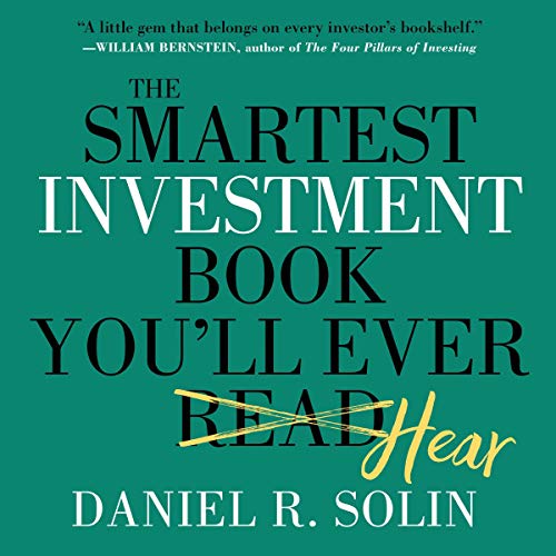 The Smartest Investment Book You'll Ever Read by Dan Solin