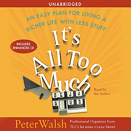 It's All Too Much by Peter Walsh