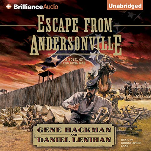 Escape from Andersonville by Gene Hackman