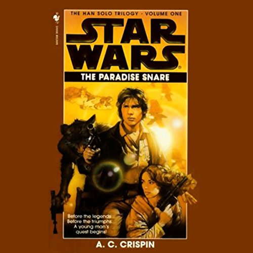 The Paradise Snare: Star Wars (The Han Solo Trilogy)