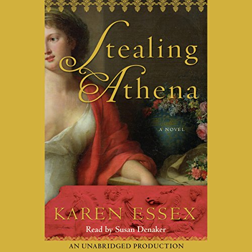 Stealing Athena by Karen Essex