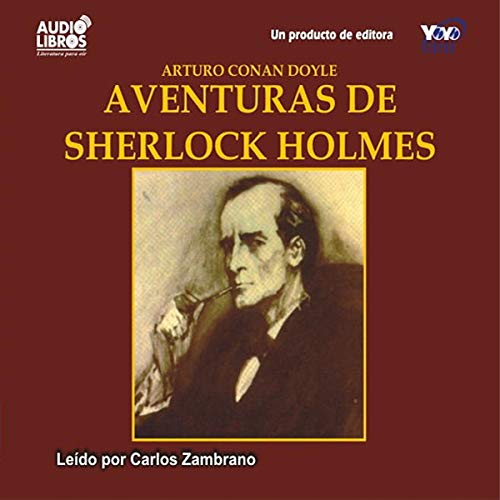Aventuras de Sherlock Holmes [The Adventures of Sherlock Holmes] by Arthur Conan Doyle