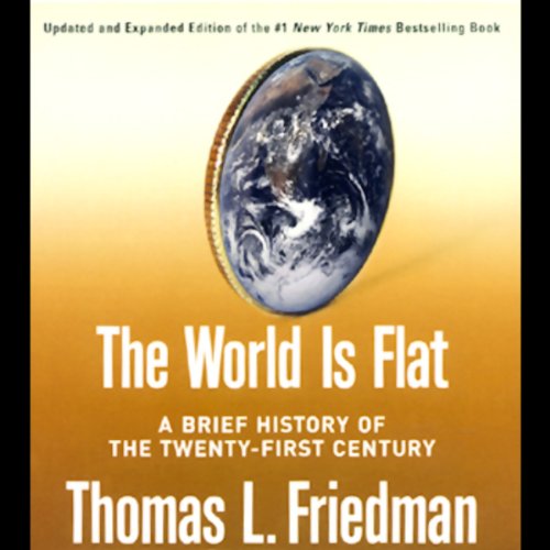 The World Is Flat [Updated and Expanded] by Thomas L. Friedman