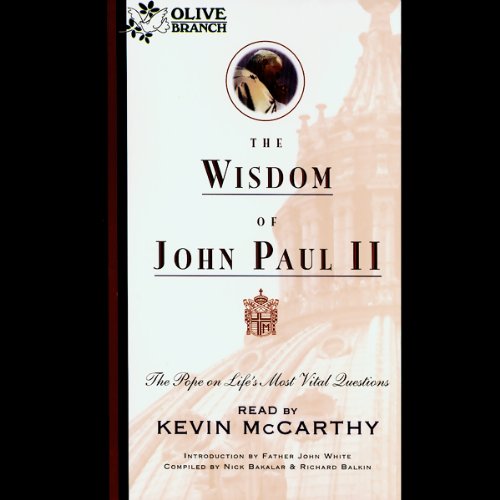 The Wisdom of John Paul II