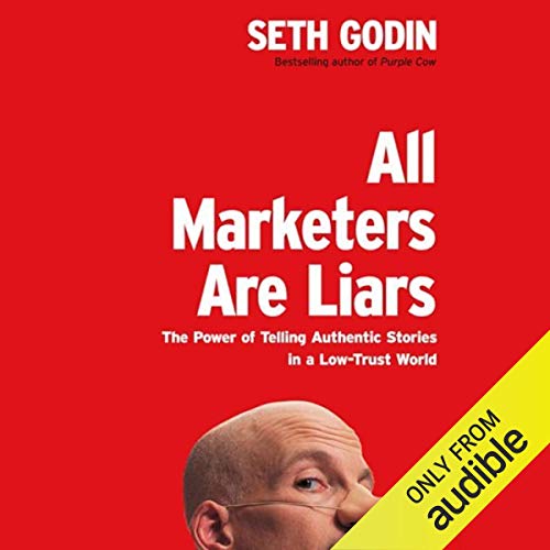 All Marketers Are Liars