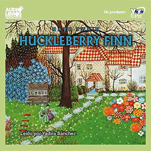 Huckleberry Finn [Spanish Edition] by Mark Twain