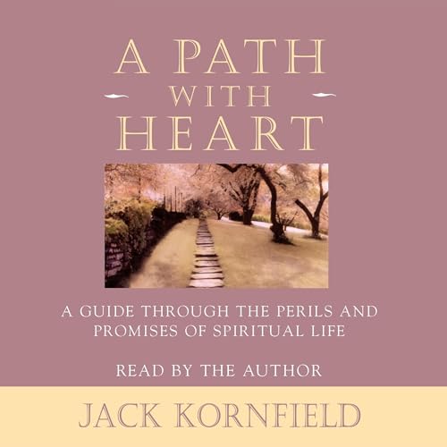 A Path with Heart