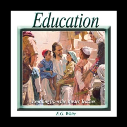 Education by Ellen G. White