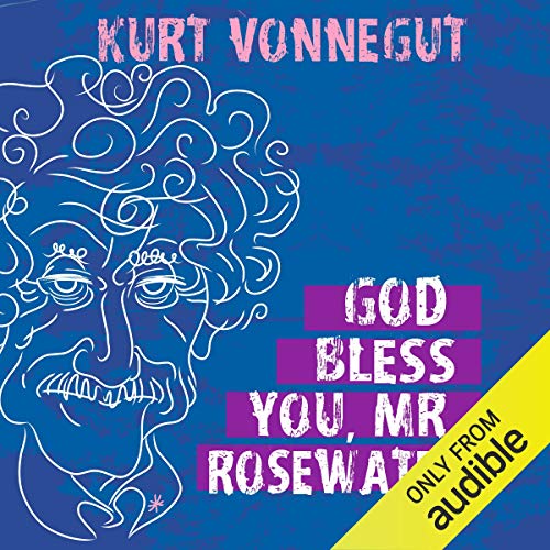 God Bless You, Mr. Rosewater by Kurt Vonnegut