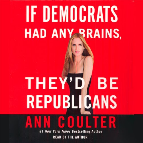 If Democrats Had Any Brains, They'd Be Republicans