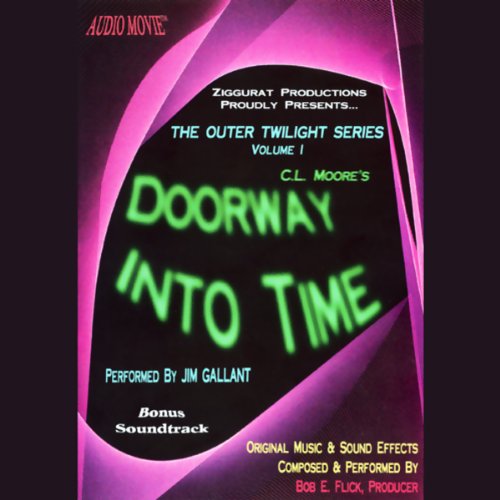 Doorway into Time by C.L. Moore