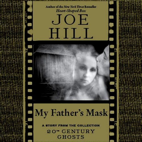 My Father's Mask by Joe Hill