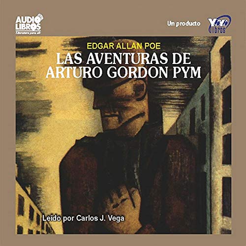 Las Aventuras de Arturo Gordon Pym [The Adventures of Arthur Gordon Pym]