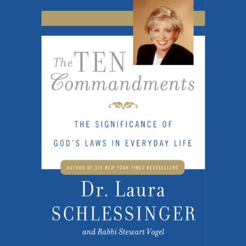 The Ten Commandments by Dr. Laura Schlessinger
