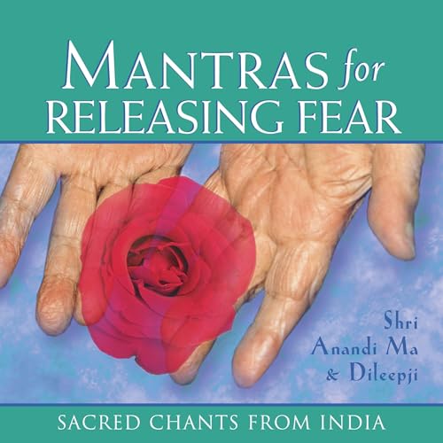 Mantras for Releasing Fear