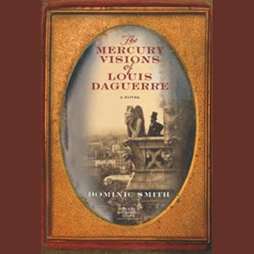 The Mercury Visions of Louis Daguerre