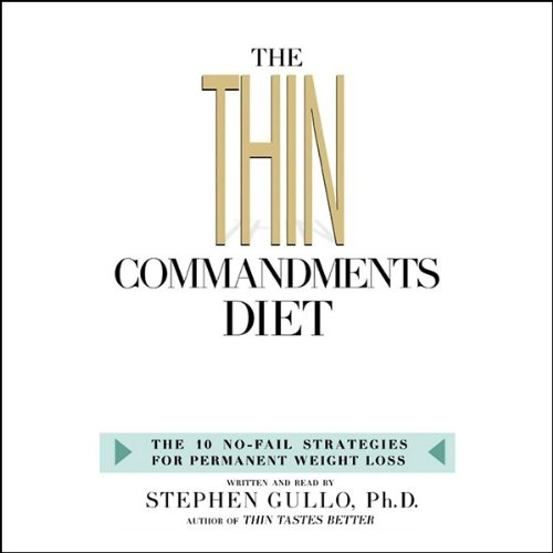 The Thin Commandments Diet by Stephen Gullo