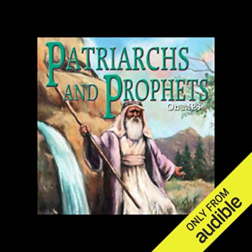 Patriarchs and Prophets