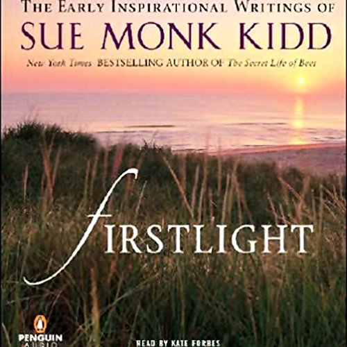 Firstlight by Sue Monk Kidd