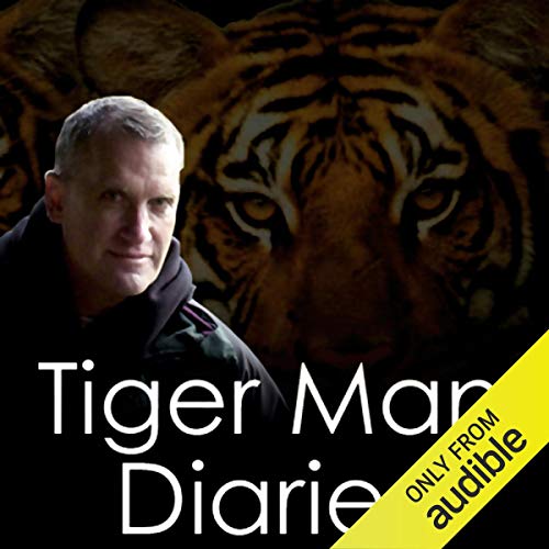 The Complete Tiger Man Diaries by Alan Rabinowitz