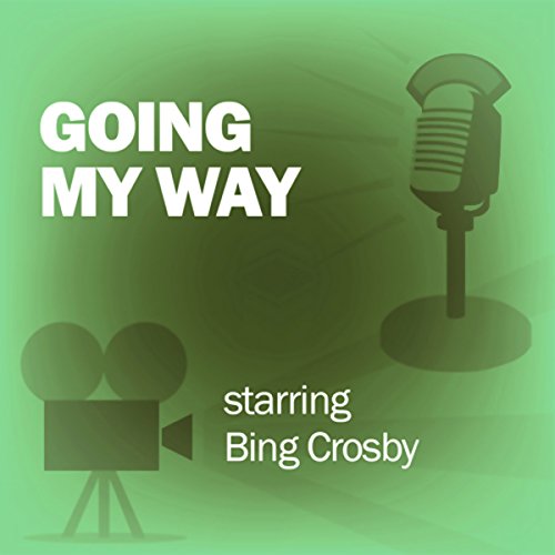 Going My Way by Screen Guild Players