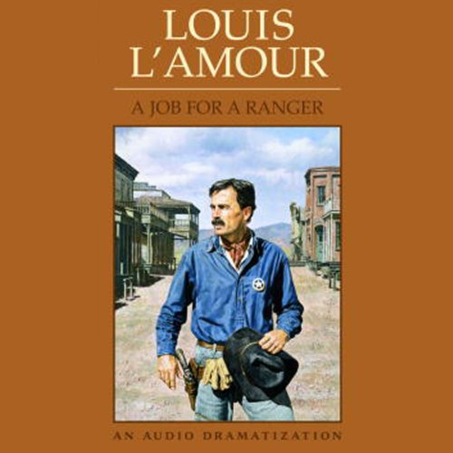 Job for a Ranger by Louis L'Amour