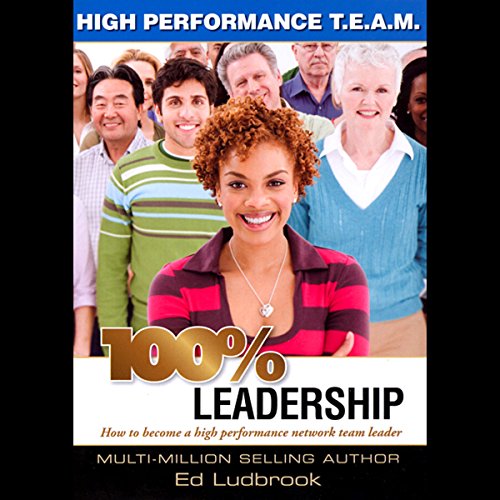 100% Leadership by Ed Ludbrook