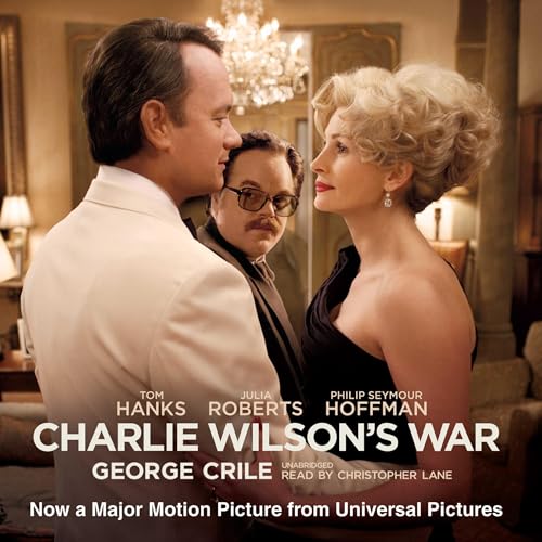 Charlie Wilson's War by George Crile