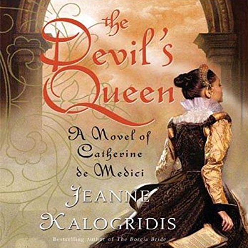 The Devil's Queen by Jeanne Kalogridis