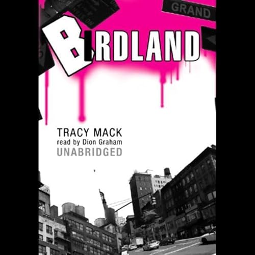 Birdland by Tracy Mack