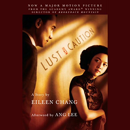 Lust, Caution by Eileen Chang
