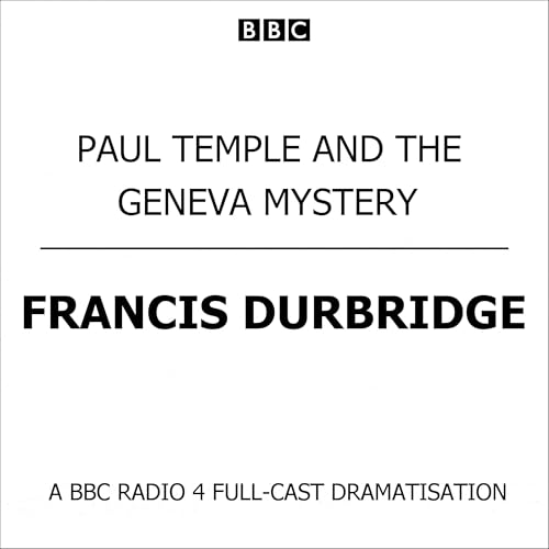 Paul Temple And The Geneva Mystery