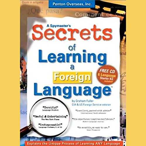 A Spymaster's Secrets of Learning a Foreign Language by Graham Fuller