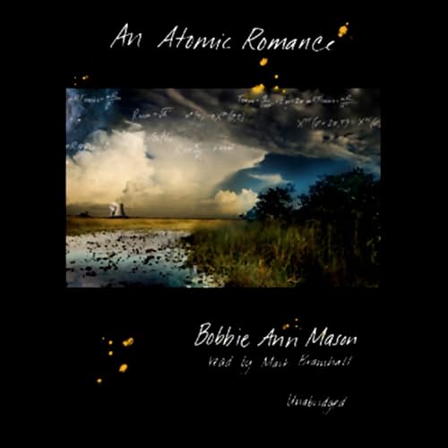 An Atomic Romance by Bobbie Ann Mason