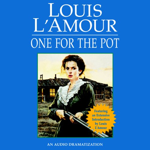 One for the Pot by Louis L'Amour