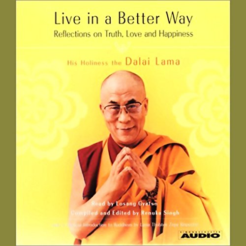 Live in a Better Way by His Holiness the Dalai Lama