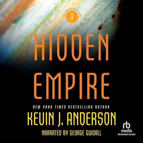 Hidden Empire: The Saga of Seven Suns, Book 1