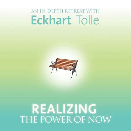 Realizing the Power of Now by Eckhart Tolle