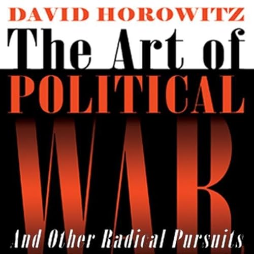 The Art of Political War and Other Radical Pursuits