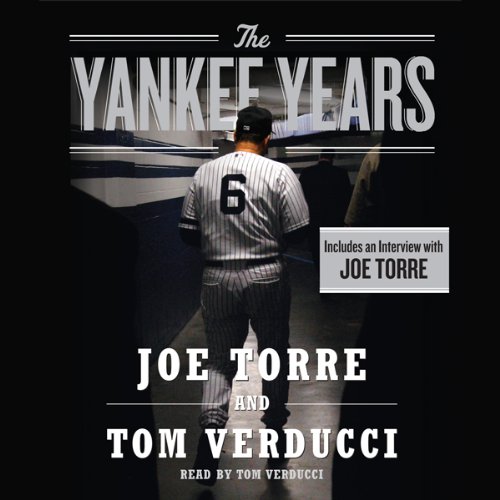 The Yankee Years by Joe Torre